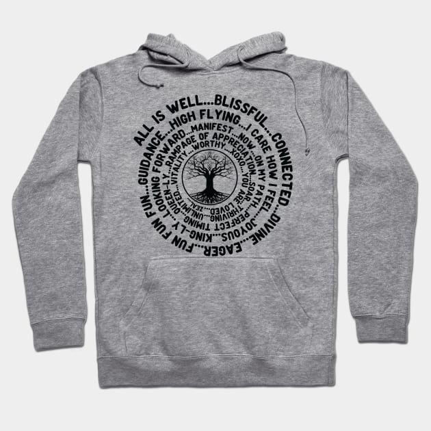 ABC FEEL GOOD Tree of Life Abraham-Hicks Inspired Law of Attraction Hoodie by YogaStatement